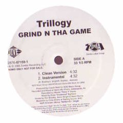 Trilogy - Grind In Tha Game - Jive
