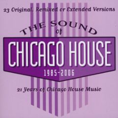 Various Artists - The Sound Of Chicago House (85 - 06) (Part 1) - Clearwater Music