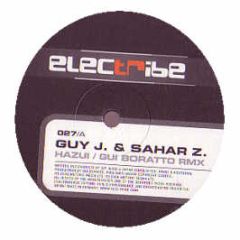Guy J & Sahar Z - Hazui - Electribe