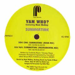 Yam Who Feat. Noel Mckoy - Summertime - Papa Records