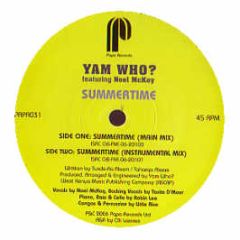 Yam Who Feat. Noel Mckoy - Summertime - Papa Records