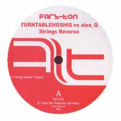 Turntablehoshis Vs Alex Q - Strings Reverse - Farbton 3