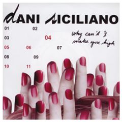 Dani Siciliano - Why Can't I Make You High - K7