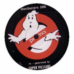 Super Villians - Ghost Busters (2006 Remix) - Slimer 1