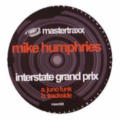 Mike Humphries  - Interstate Grand Prix - Mastertraxx