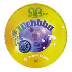 Wehbba - No Pain, No Gain - Adrenaline Records 3
