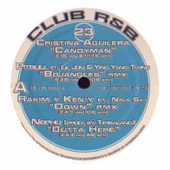 Christina Aguilera / Mya / Tyrese - Candyman / Ayo / Hey Lil Mama - Club Rnb