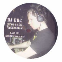 DJ Dbc Presents Volumen 7 - Bass Go! (North Essences) - Contrasena