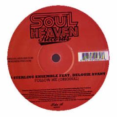 Sterling Ensemble Ft Delouie Avant - Follow Me - Soulheaven