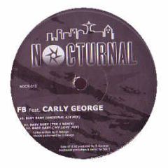 Fb Feat. Carly George - Baby Baby - Nocturnal
