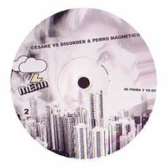 Cesare Vs Disorder & Perro Magnet - Mi Prima Y Yo EP - Mean 2
