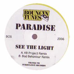 Paradise - See The Light - Bouncin Tunes
