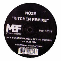 Noze - Kitchen (Remixes) - My Best Friend