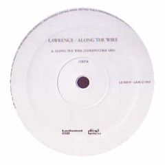 Lawrence - Along The Wire - Ladomat 2000