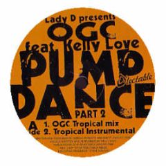 Lady D Pesents Ogc Feat. Kelly Love - Pump Dance (Part 2) - Dlectable