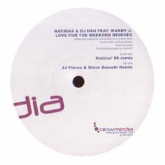 Hatiras & DJ Dan - Love For The Weekend (Remixes) - Blow Media