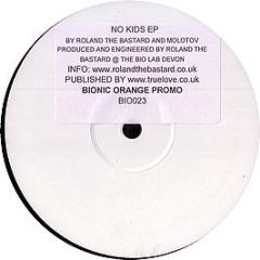 Rowland The Bastard & Molotov - No Kids EP - Bionic Orange