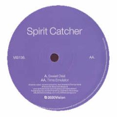 Spirit Catcher - Sweet Deal - 20:20 Vision