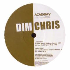 Dim Chris - Feel Me - Academy 