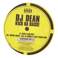 DJ Dean - Kick Da Bass! - Tunnel Records