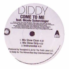 P Diddy Feat. Nicole (Pcd) - Come To Me - Bad Boy