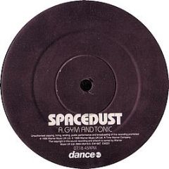 Spacedust - Gym And Tonic - East West