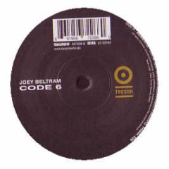 Joey Beltram - Code 6 - Tresor