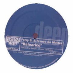 Ferry B & Franco De Mulero - Balearico - Soul Furic Deep