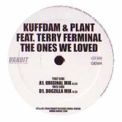 Kuffdam & Plant Ft Terry Ferminal - The Ones We Loved - Vandit