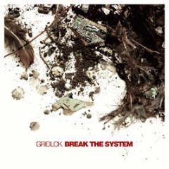Gridlok - Break The System - Project 51
