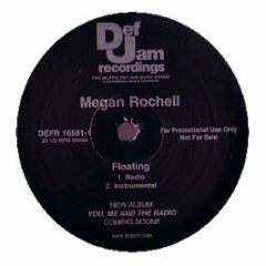 Megan Rochell - Floating - Def Jam