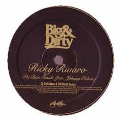 Ricky Rivaro - The Beat Inside - Big & Dirty