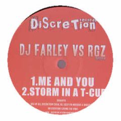DJ Farley Vs Rgz - Me & You - Discretion Records