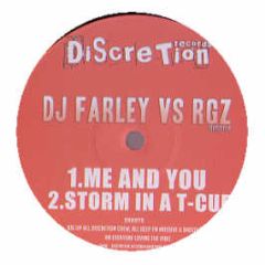 DJ Farley Vs Rgz - Me & You - Discretion Records