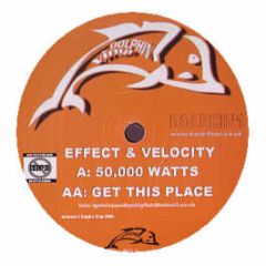 Effect & Velocity - 50'000 Watts - Dolphin 1