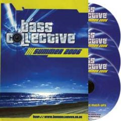 Bass Collective - Summer 2006 - Bass Collective