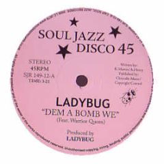 Ladybug - Dem A Bomb We - Soul Jazz 