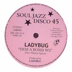 Ladybug - Dem A Bomb We - Soul Jazz 