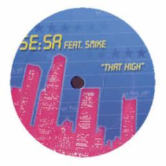 Se:Sa Feat. Smike - That High - Do The Hip