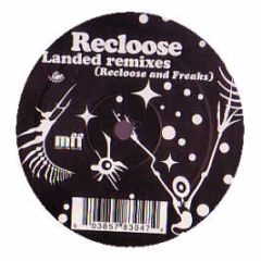 Recloose - Landed (Remixes) - MFF