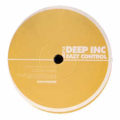 Deep Inc - Eazy Control - Renegade Rec