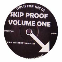 Scratchaholics - This Is For The DJ : Skip Proof (Volume One) - Djs Proof