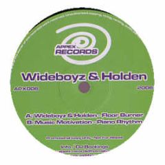 Wideboyz & Holden - Floor Burner - Appex