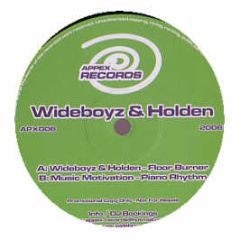 Wideboyz & Holden - Floor Burner - Appex