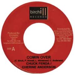 Chuck Fenda & Cherine Anderson - Coming Over - Birchill Records