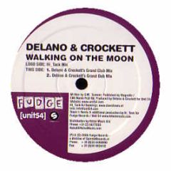 Delano & Crockett - Walking On The Moon - Fudge 2