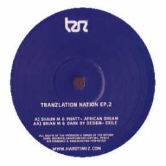 Shaun M & P.H.A.T.T / Brian M & Dark By Design - Tranzlation Nation EP 2 - Tranzlation