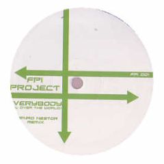 Fpi Project - Everybody (All Over The World) (2006 Remix) - FPI