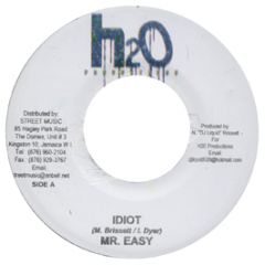 Mr Easy - Idiot - H20 Productions