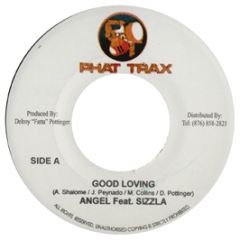 Angel Feat. Sizzla - Good Loving - Phat Trax